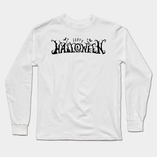 Happy Halloween Funny Slogan Lettering Long Sleeve T-Shirt